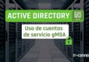 Active Directory - Uso de cuentas de servicio gMSA