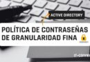 Active Directory - Política de Contraseñas de Granularidad Fina
