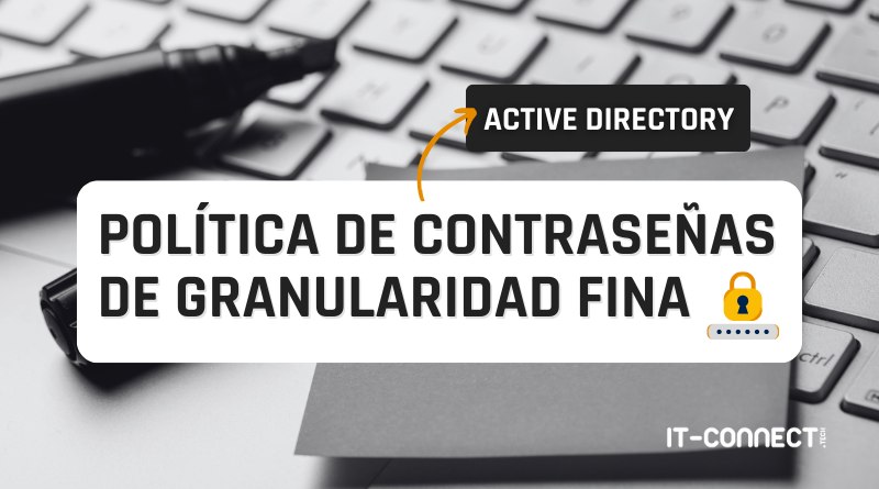 Active Directory - Política de Contraseñas de Granularidad Fina