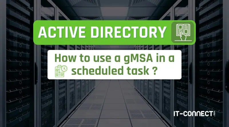 Active Directory - How to use a gMSA in a scheduled task