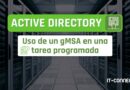 Active Directory - Uso de un gMSA en una tarea programada