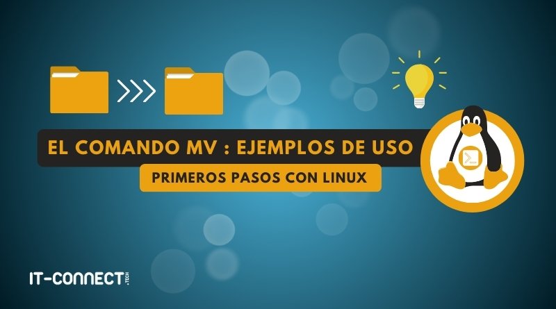 Linux - El comando mv - ejemplos de uso