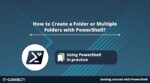 PowerShell: How to Create a Folder or Folders?