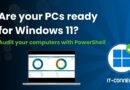 Are your PCs ready for Windows 11 - Check with PowerShell