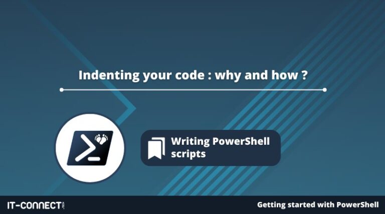 Indenting your PowerShell code : why and how