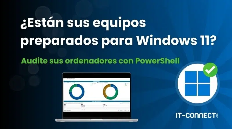 Sus equipos están listos para Windows 11 - Verifíquelo con PowerShell