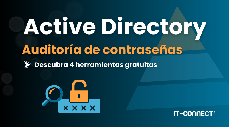 Descubra-4-herramientas-para-Auditoria-de-contrasenas-Active-Directory