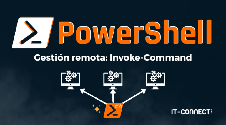 PowerShell Invoke-Command : Ejecuta scripts remotos fácil