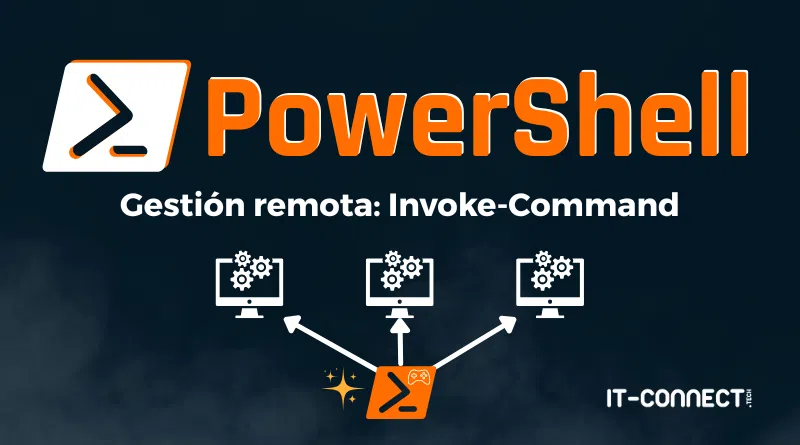 PowerShell - Gestión remota Invoke-Command