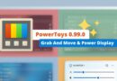 Banner for PowerToys 0.99.0 announcing 'Grab And Move & Power Display' with a colorful icon and pastel UI tiles in the background