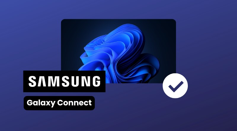 Samsung Galaxy Connect badge on a blue gradient background with a device screen showing blue abstract shapes and a white verification checkmark.
