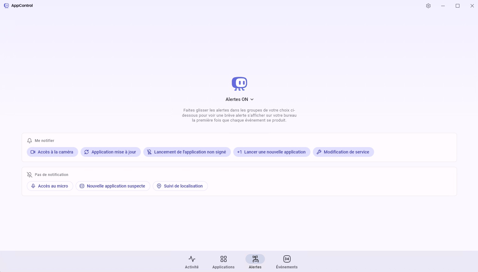 Interface AppControl avec Alertes activées et groupes d'alertes: accès à la caméra, mise à jour d'application, lancement d'une application non signée, lancement d'une nouvelle application et modification de service; section Pas de notification: accès au micro, nouvelle application suspecte, suivi de localisation.