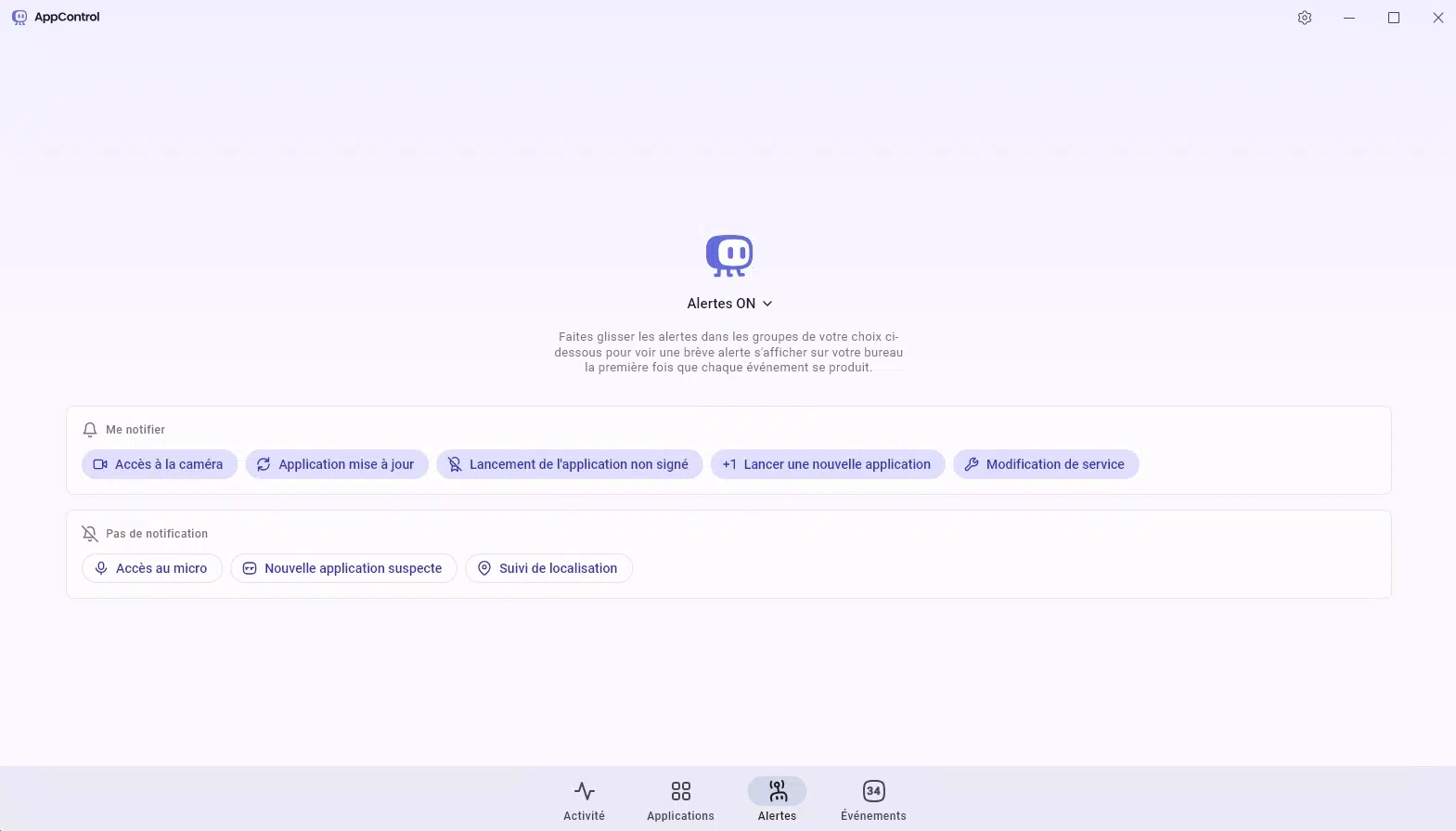 Interface AppControl avec Alertes activées et groupes d'alertes: accès à la caméra, mise à jour d'application, lancement d'une application non signée, lancement d'une nouvelle application et modification de service; section Pas de notification: accès au micro, nouvelle application suspecte, suivi de localisation.