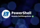 PowerShell logo with the text 'PowerShell Module ReFSsnapshots' on a dark blue bokeh background