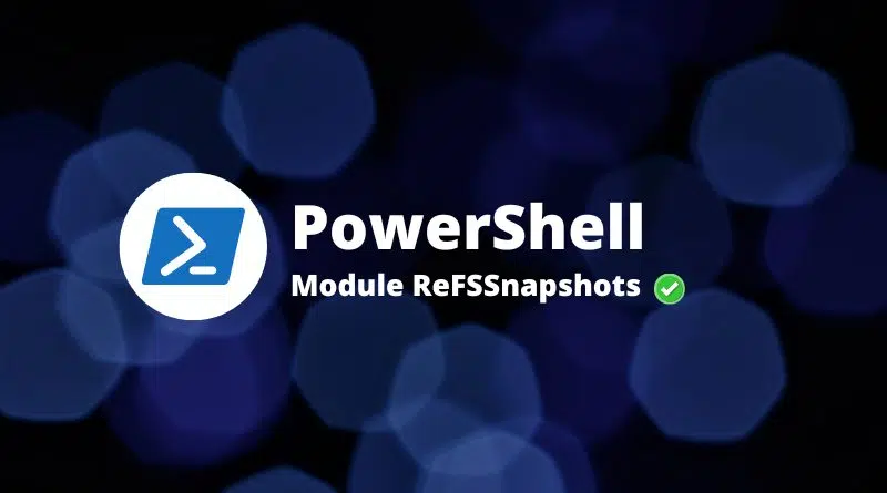PowerShell logo with the text 'PowerShell Module ReFSsnapshots' on a dark blue bokeh background