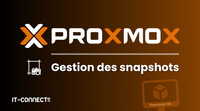 Proxmox branding banner with the text 'Gestion des snapshots' on a brown gradient background and small white icons nearby (IT-Connect.fr watermark).