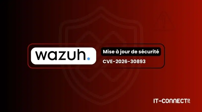 Banner announcing Wazuh security update CVE-2026-30893, with IT-Connect.fr logo.