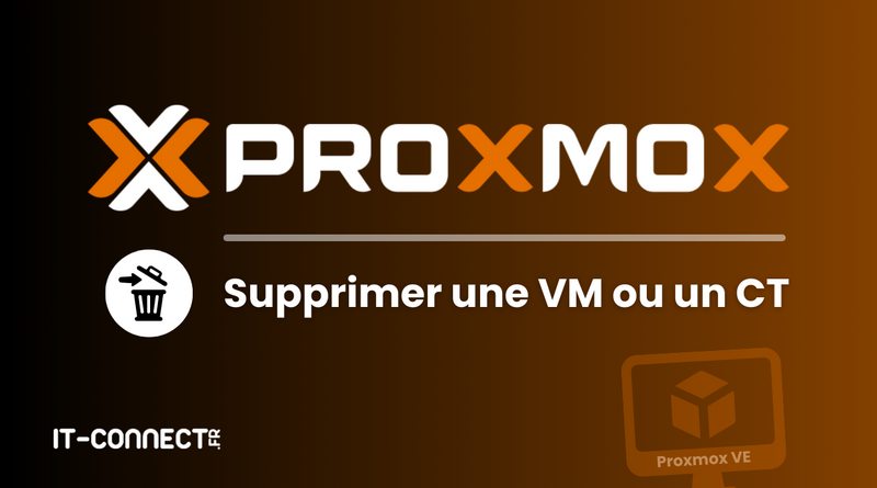 Proxmox logo with the French instruction 'Supprimer une VM ou un CT' and a trash can icon, indicating deletion of a VM or CT in Proxmox VE.