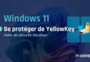 Windows 11: Se protéger de YellowKey – Failles de sécurité BitLocker (illustration) par IT-Connect ou IT-CONNECT.fr.