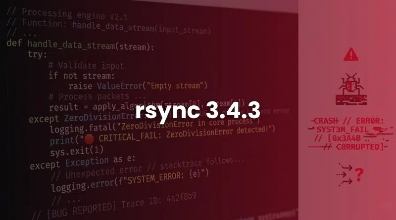 Red-tinted background showing code on a screen with rsync 3.4.3 centered and a warning/error icon on the right.