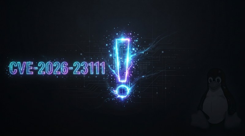 Neon blue exclamation mark with 'CVE-2026-23111' on a dark circuit background; a Linux penguin sits in the right corner as a security illustration.