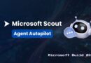 Banner featuring 'Microsoft Scout' with a robot and 'Agent Autopilot' badge for Microsoft Build 2026.