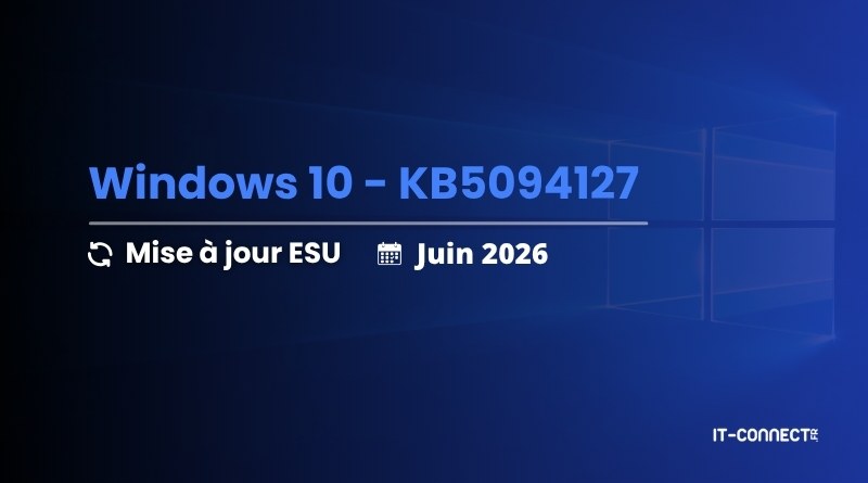 Windows 10 update screen showing KB5094127, Mise à jour ESU, Juin 2026, with a blue Windows background and IT-CONNECT watermark