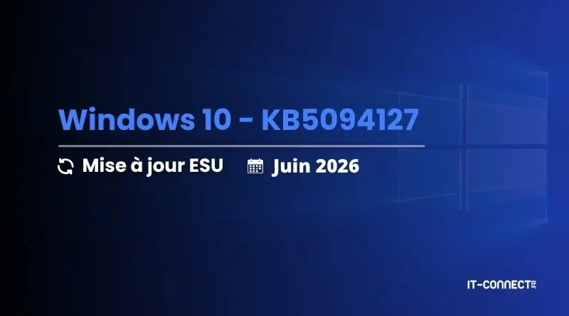 Windows 10 update screen showing KB5094127, Mise à jour ESU, Juin 2026, with a blue Windows background and IT-CONNECT watermark