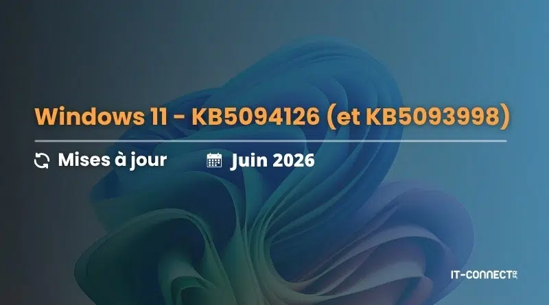 Windows 11 update banner: KB5094126 (and KB5093998) with 'Mises à jour' and 'Juin 2026' on an abstract blue-green background.