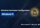 Windows Developer Configuration: Windows 11 logo with a dark tech background and 'Microsoft Build 2026' text on the right.