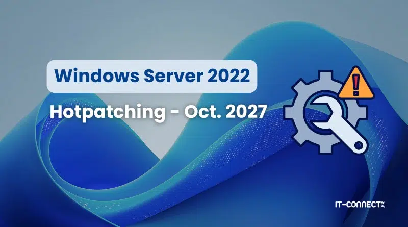 Banner announcing Windows Server 2022 hotpatching for Oct. 2027, with a gear icon and warning triangle on a blue background.