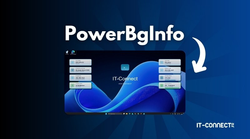 PowerBgInfo: Customize Server Wallpapers with PowerShell
