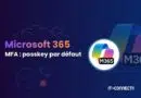 Banner promoting Microsoft 365 MFA: passkey par défaut, avec le logo M365 et l’empreinte IT-CONNECT en bas à droite.