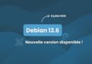 Debian 13.6 release announcement: new version available, dated 8 juillet 2026, on a blue abstract background.