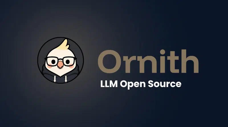 Ornith logo: cartoon owl with glasses inside a circle, next to the text 'Ornith LLM Open Source'.