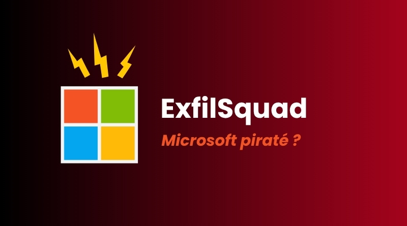 ExfilSquad logo: a 2x2 grid of colorful squares with yellow lightning bolts above, and the text ‘ExfilSquad’ with ‘Microsoft piraté ?’ on a dark red gradient background.