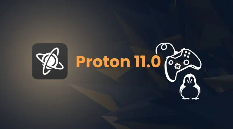 Proton 11.0 banner with the logo, a game controller icon, and a Linux penguin on a dark geometric background
