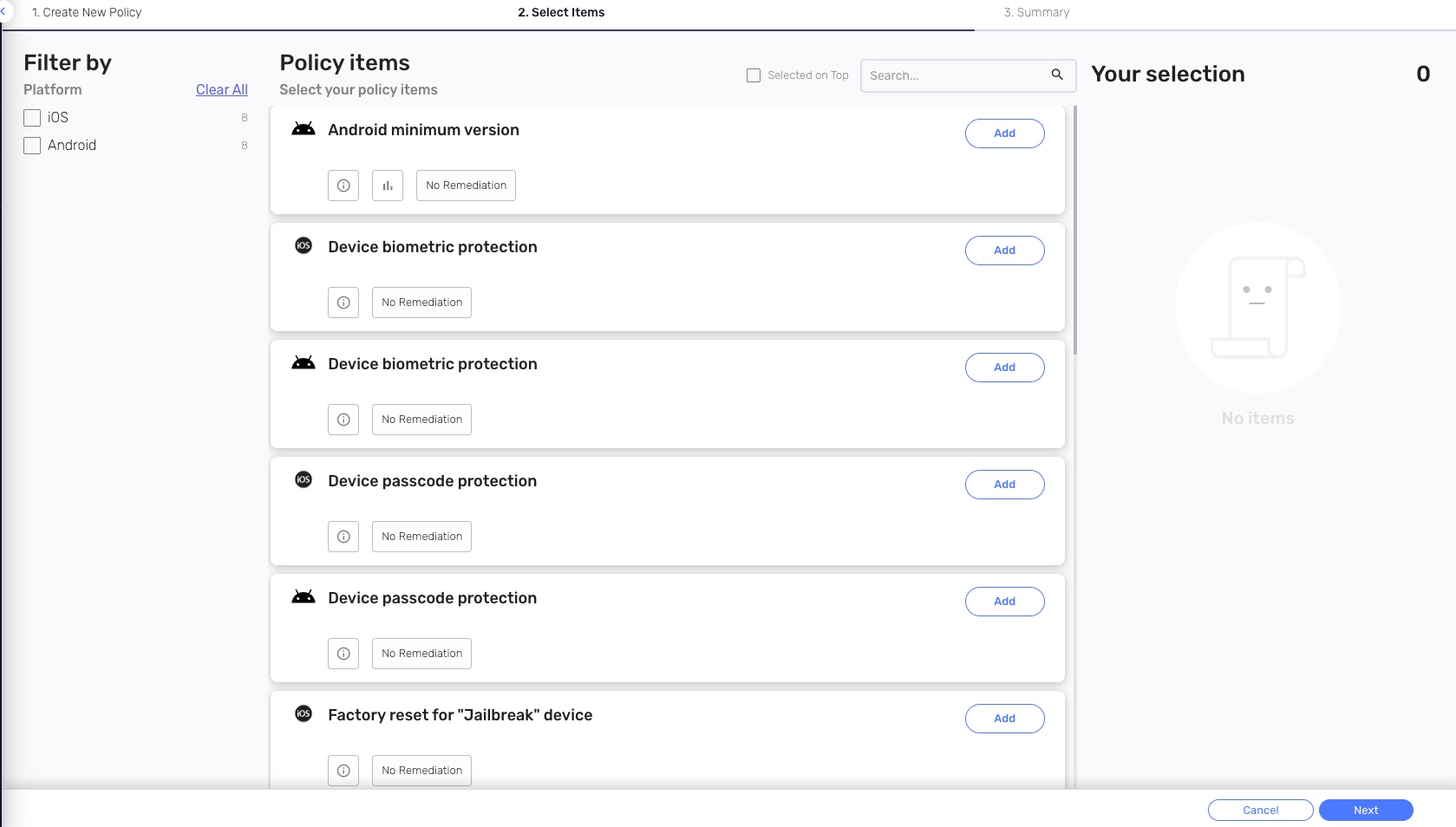 Policy items screen: left platform filters (iOS, Android), a center list of items each with an Add button, and a right panel showing Your selection (0) with a No items placeholder.
