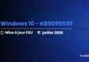 Slide showing Windows 10 update KB5099539, with 'Mise à jour ESU' and 'Juillet 2026'; IT-CONNECT logo in corner.