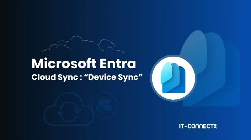 Microsoft Entra Cloud Sync - Device Sync banner with logo and IT-Connect branding on a blue gradient background.