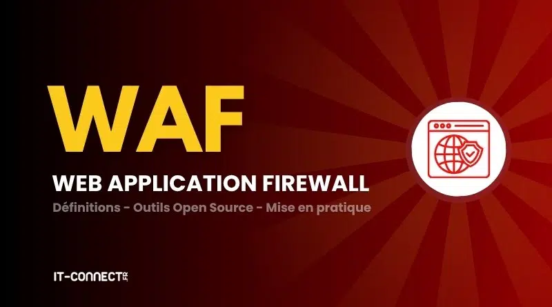 Banner introducing Web Application Firewall (WAF) with large 'WAF' text and a globe-with-shield icon on the right; IT-Connect logo at bottom left.