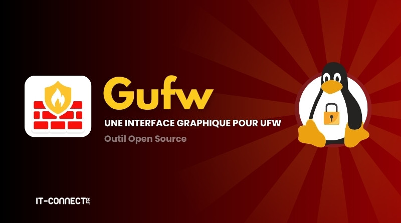 Banner for Gufw, an open-source GUI for UFW, with Tux the penguin holding a lock and IT-Connect branding