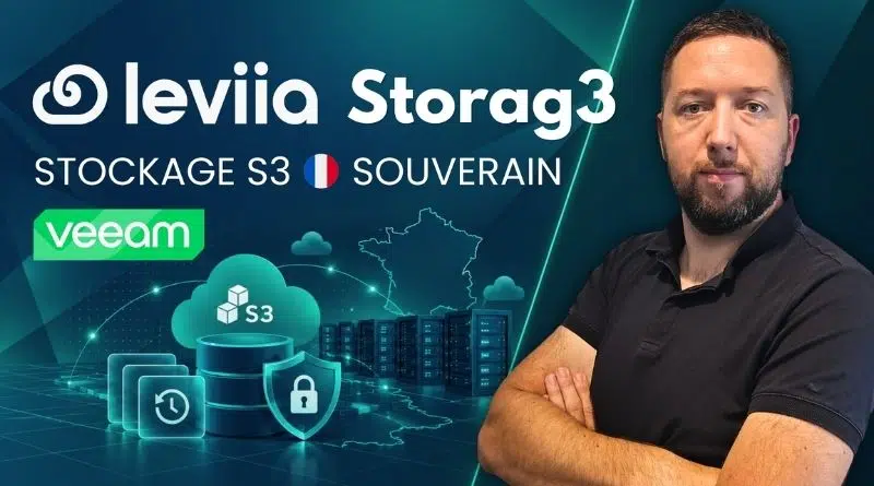 Sovereign S3 Storage in France: How to Build Immutable Veeam Backups with Leviia Storag3