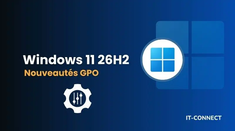 Windows 11 26H2: What Are the New GPO Settings?
